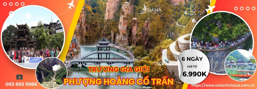 Tour du lịch Trương Gia Giới Phượng Hoàng Cổ Trấn Giá Rẻ 2023